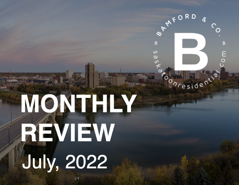 JULY 2022 MONTHLY REAL ESTATE REVIEW